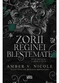 Zorii reginei blestemate. Seria Zei si monstri Vol.3