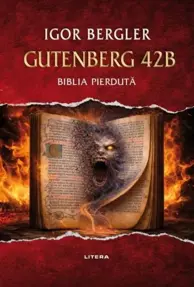Gutenberg 42B. Biblia pierduta (resigilat)