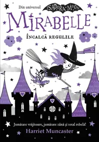 Mirabelle incalca regulile