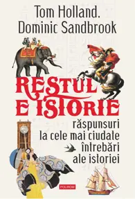 Restul e istorie