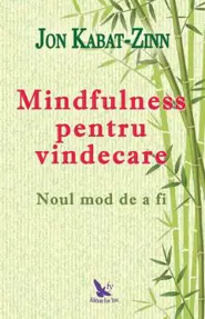 Mindfulness pentru vindecare
