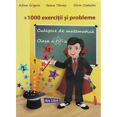 Culegere de matematica - Clasa 4 - 1000 exercitii si probleme