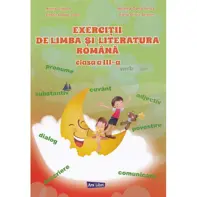 Exercitii de limba si literatura romana - Clasa 3