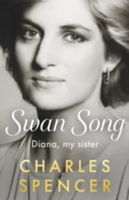 Swan Song : Diana, my sister