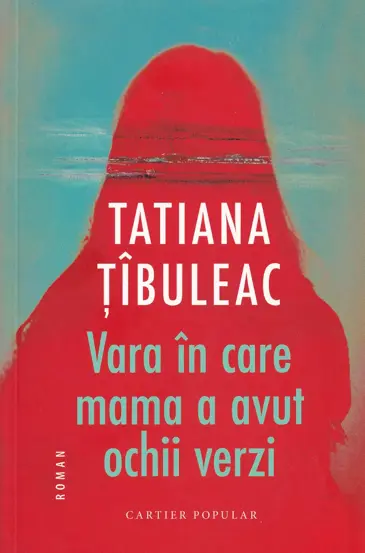Vara in care mama a avut ochii verzi