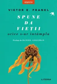 Spune da vietii, orice s-ar intampla