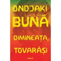 Buna dimineata, tovarasi
