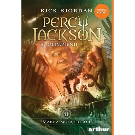 Marea monstrilor. Seria Percy Jackson si Olimpienii Vol.2