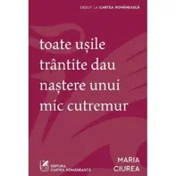 Toate usile trantite dau nastere unui mic cutremur