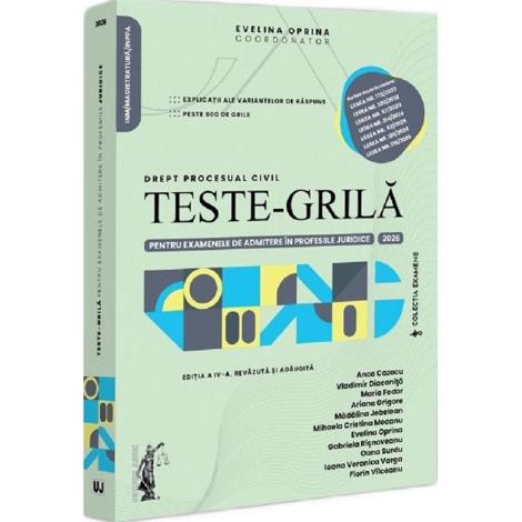 Teste-grila pentru examenele de admitere in profesiile juridice. Drept procesual civil Ed.4 2026
