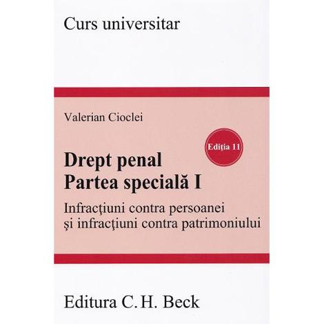 Drept penal. Partea speciala I. Infractiuni contra persoanei Ed.11