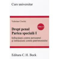 Drept penal. Partea speciala I. Infractiuni contra persoanei Ed.11