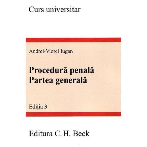 Procedura penala. Partea generala Ed.3