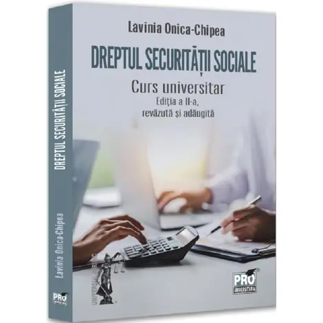 Dreptul securitatii sociale. Curs universitar Ed.2