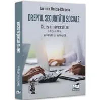 Dreptul securitatii sociale. Curs universitar Ed.2