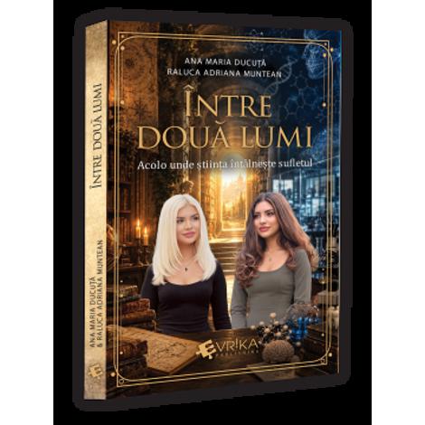 Intre doua lumi: Acolo unde stiinta intalneste sufletul