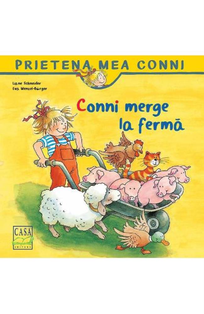 Conni merge la ferma - Liane Schneider (resigilat)