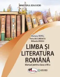 Limba si Literatura Romana, Clasa a VII-a. Manual