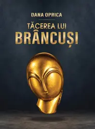 Tacerea lui Brancusi. Album