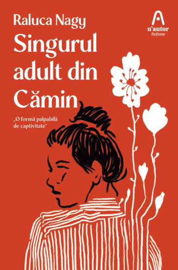Singurul adult din camin
