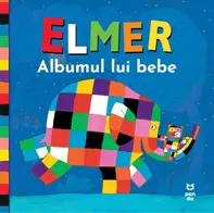 Elmer. Albumul lui bebe