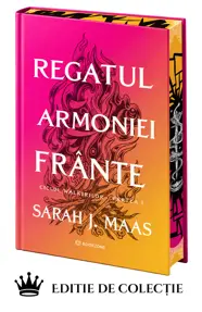 Regatul armoniei frânte (ACOTAR vol. 6) - ediție Hardcover