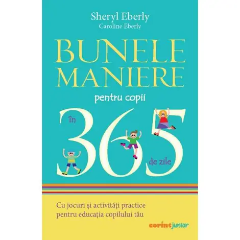 Bunele maniere pentru copii in 365 de zile Ed.2024
