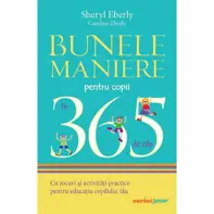 Bunele maniere pentru copii în 365 de zile Ed.2024