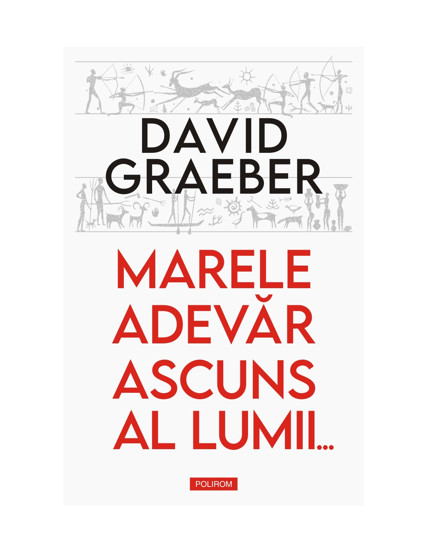 Marele adevar ascuns al lumii...