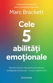 Cele 5 abilități emoționale 