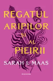 Regatul aripilor si al pieirii  (ACOTAR vol. 3) 
