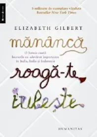 Mananca, roaga-te, iubeste