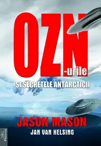 OZN-urile si secretele Antarcticii