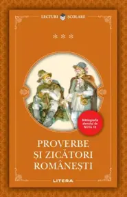 Proverbe si zicatori romanesti (editie noua. reeditare)
