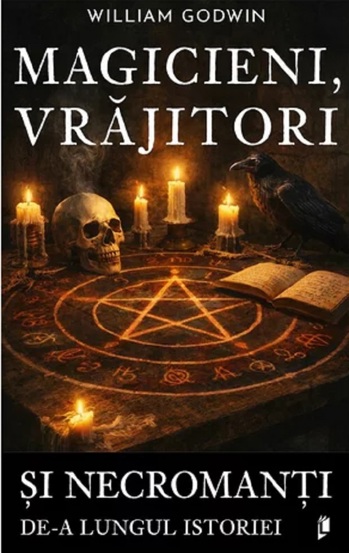 Magicieni, vrajitori si necromanti de-a lungul istoriei