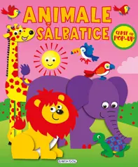 Carte cu pop-up - ANIMALE SALBATICE
