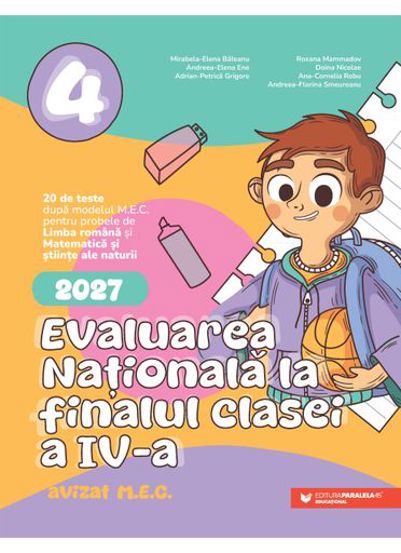 Evaluarea Nationala 2027. Clasa a IV-a. Limba romana. Matematica si stiinte ale naturii