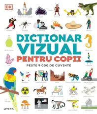 Dictionar vizual pentru copii. Peste 9000 de cuvinte
