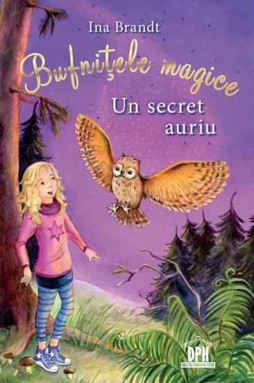 Bufnitele
magice - Un
secret auriu