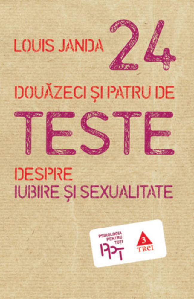 Douazeci si patru de teste despre iubire si sexualitate