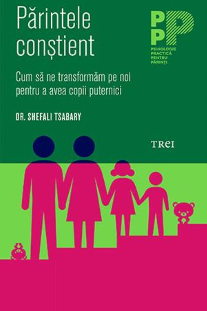 Pachet Parinte constient, copii puternici.
