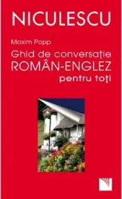 Ghid de conversatie Roman-Englez pentru toti