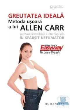Greutatea ideala. Metoda usoara a lui Allen Carr