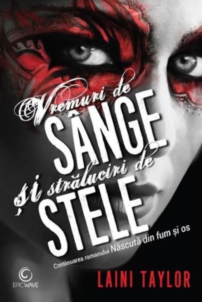 Vremuri de sange si straluciri de stele
