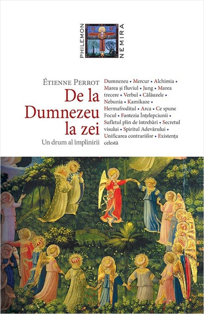 De la Dumnezeu la zei. Un drum al implinirii