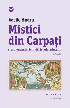 Mistici din Carpati (vol. II)
