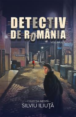 Detectiv de Romania Vol. 1