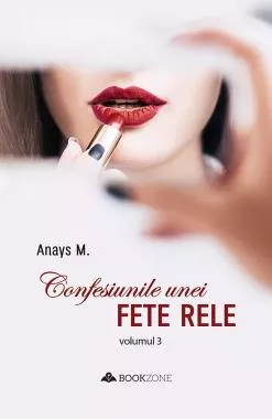 Confesiunile unei fete rele - Vol. 3 (resigilat)