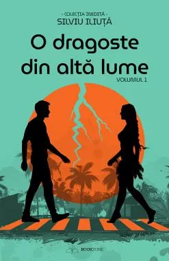 O dragoste din alta lume - Vol. 1 (resigilat)