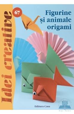 Idei creative 67 - Figurile si animale origami